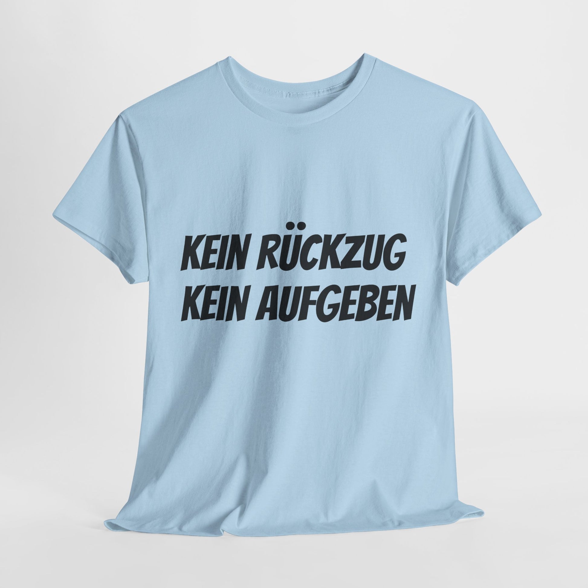 Kein Rückzug Kein Aufgeben | Inspirational T-Shirt,
