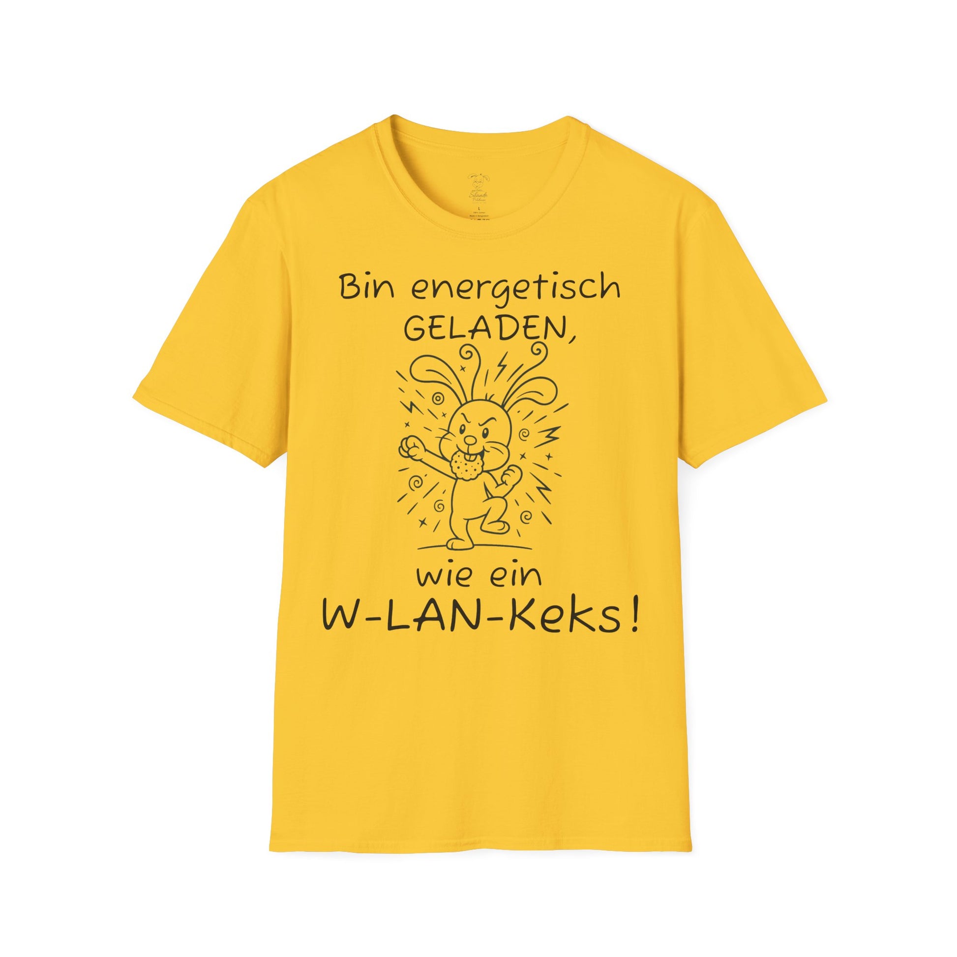 Unisex T-Shirt Polihase, bin geladen wie ein W-LAN Keks, für Sie und Ihn