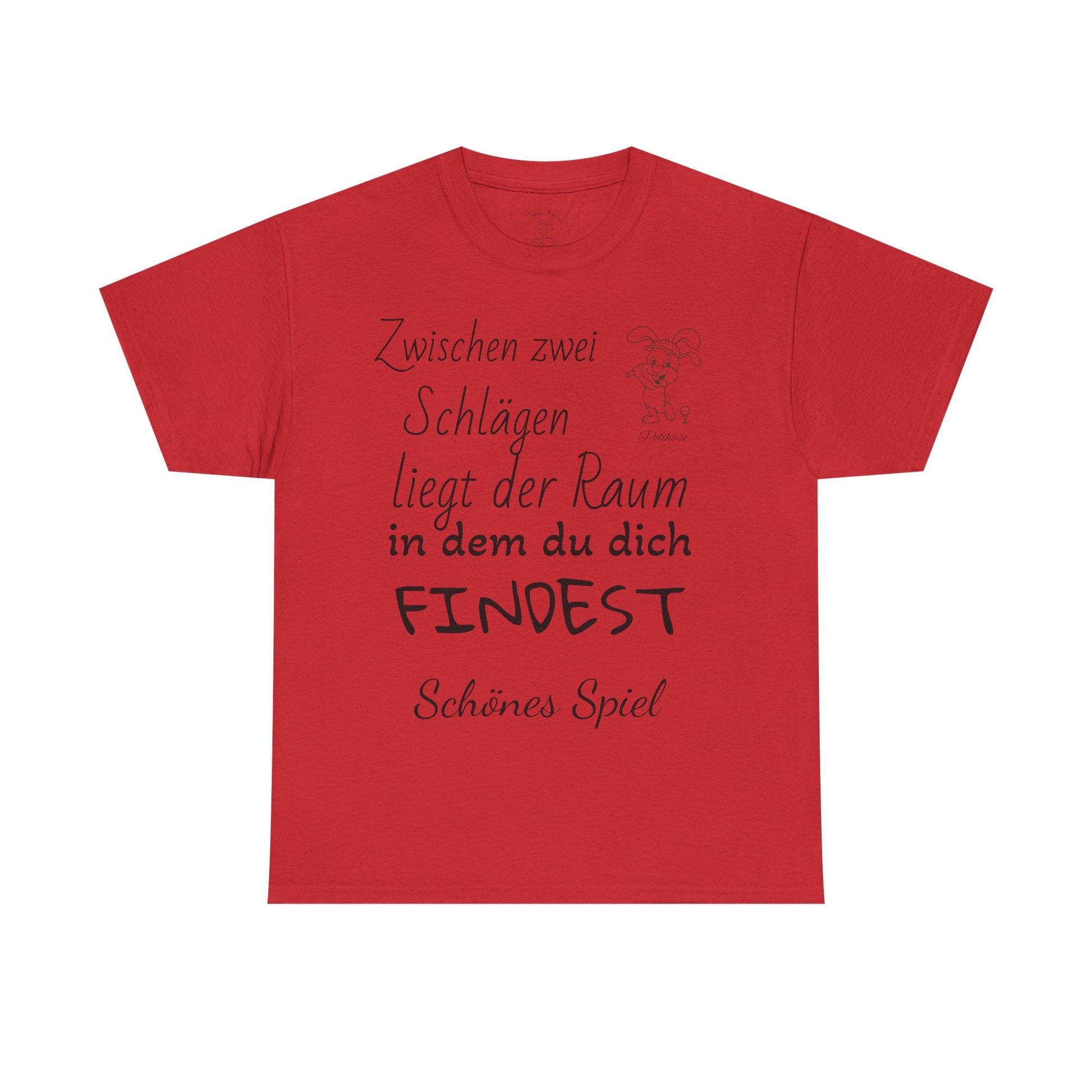 Baumwoll-T-Shirt, Polihase Golfer Shirt, zwischen zwei Schlägen, Motivierend und Inspirierend für Sie und Ihn