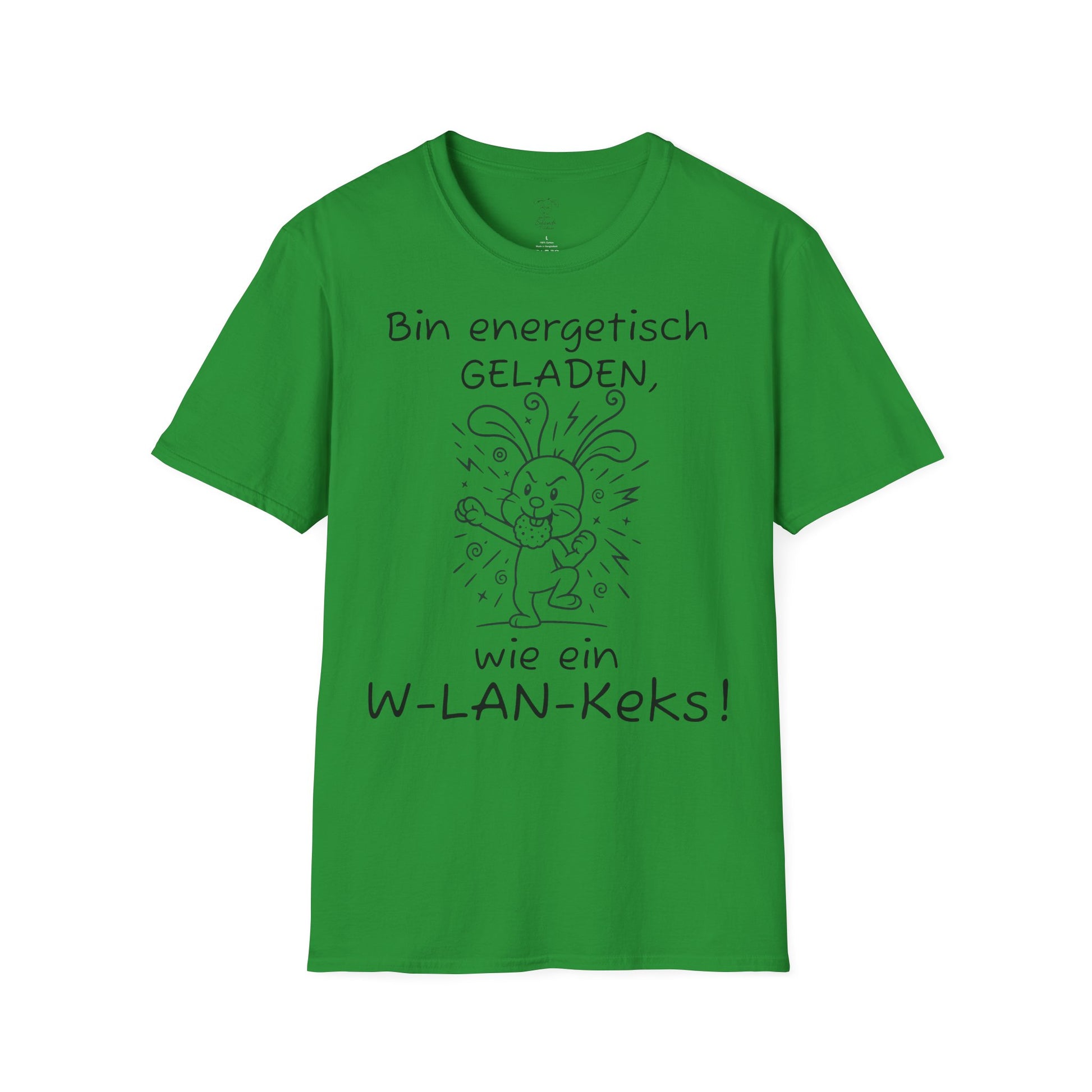 Unisex T-Shirt Polihase, bin geladen wie ein W-LAN Keks, für Sie und Ihn