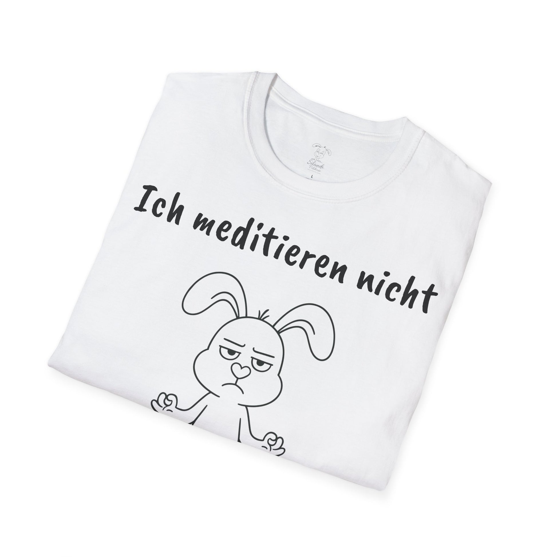 Unisex T-Shirt, Polihase  Ich meditiere nicht