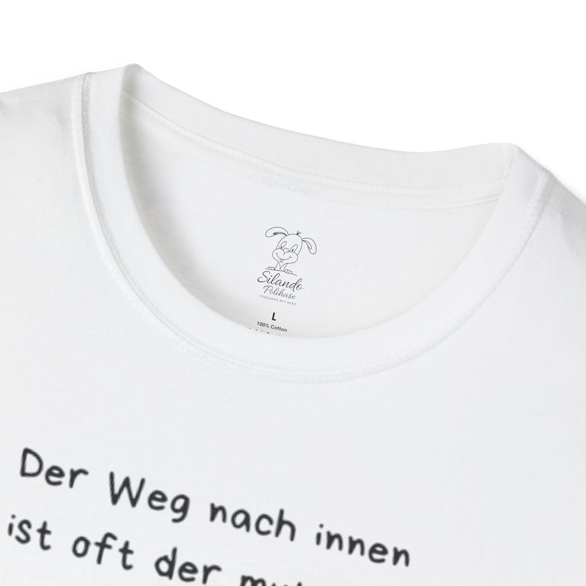 Unisex T-Shirt, Polihase der Innere Weg ist der lohnenste,