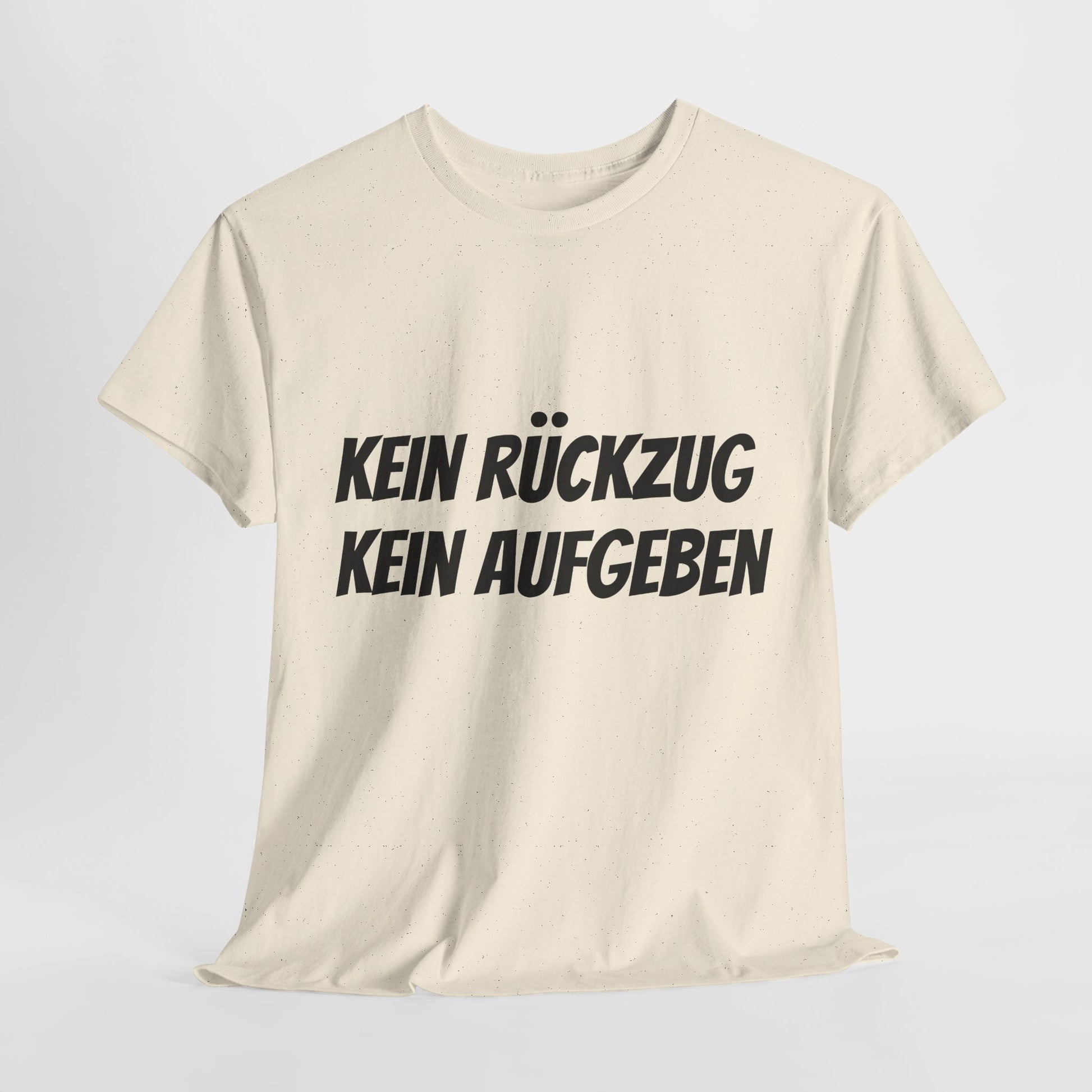 Kein Rückzug Kein Aufgeben | Inspirational T-Shirt,