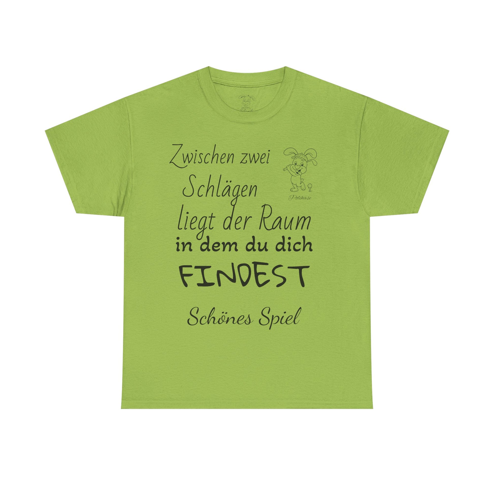Baumwoll-T-Shirt, Polihase Golfer Shirt, zwischen zwei Schlägen, Motivierend und Inspirierend für Sie und Ihn