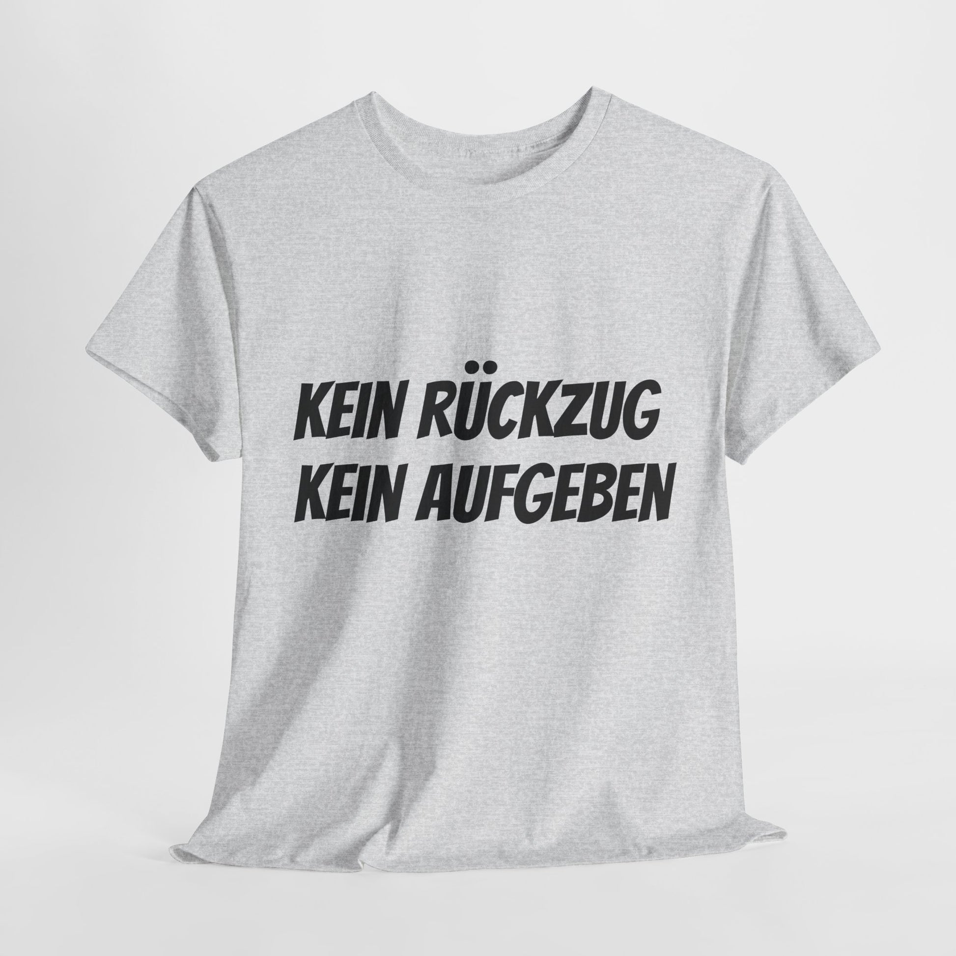 Kein Rückzug Kein Aufgeben | Inspirational T-Shirt,