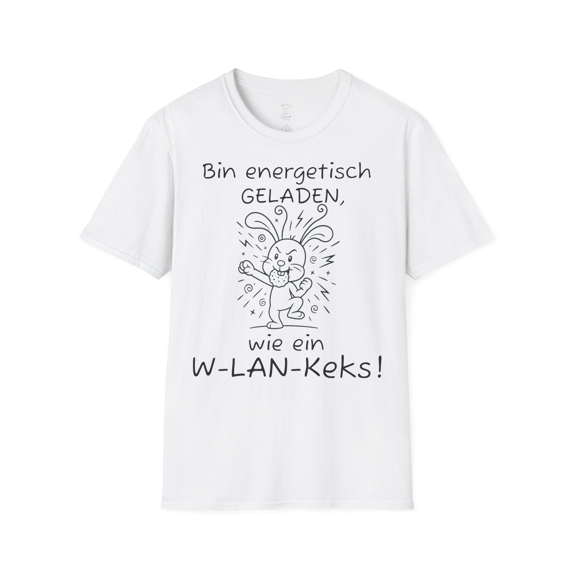 Unisex T-Shirt Polihase, bin geladen wie ein W-LAN Keks, für Sie und Ihn