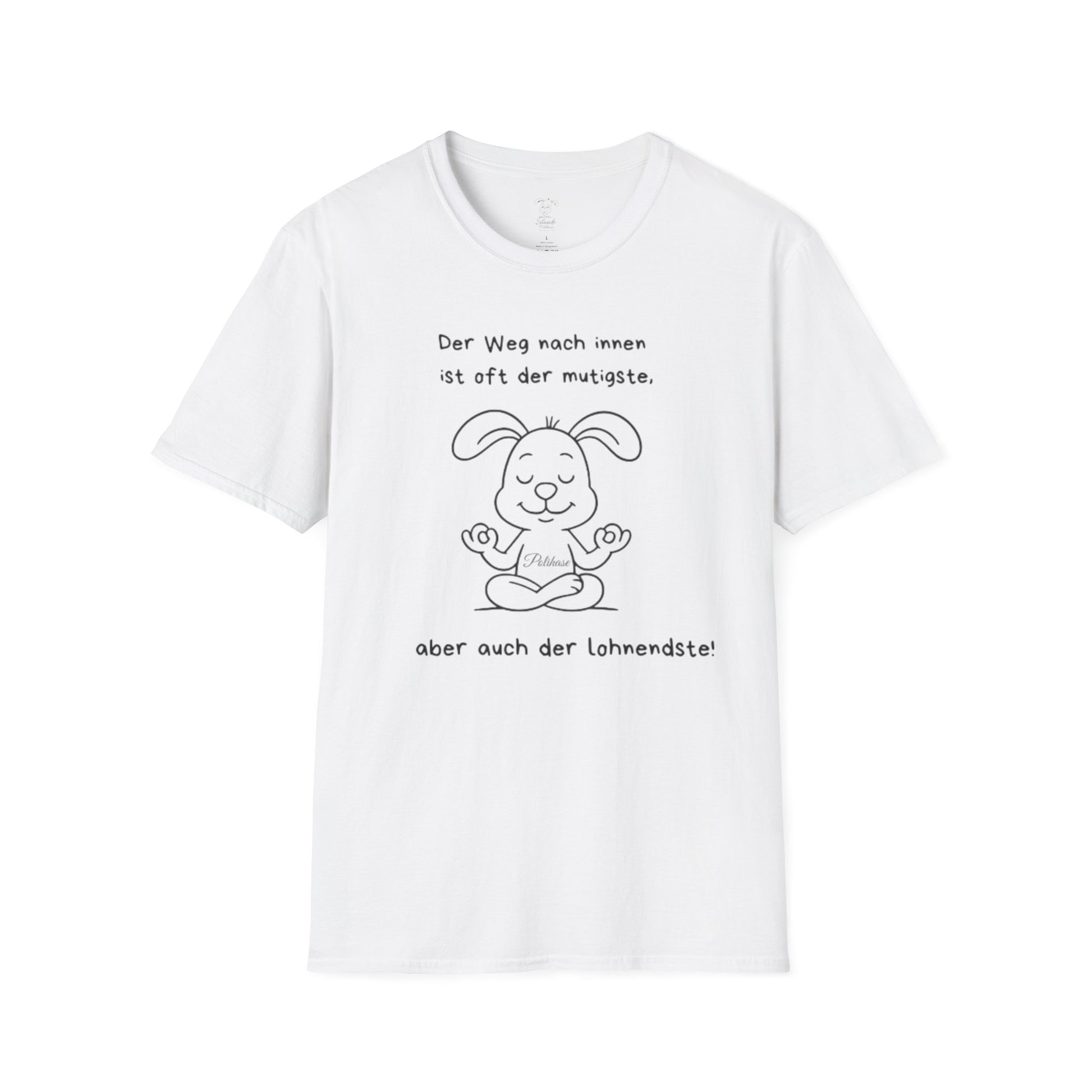 Unisex T-Shirt, Polihase der Innere Weg ist der lohnenste,