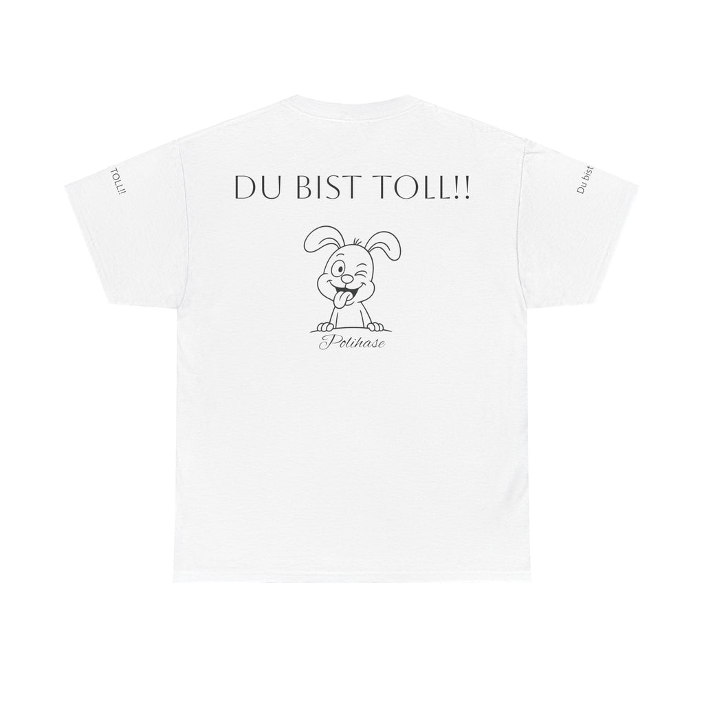 Unisex-Shirt, Hey Du da,  du bist Toll Shirt, Spiritueller Polihase - Frequenz mit Herz