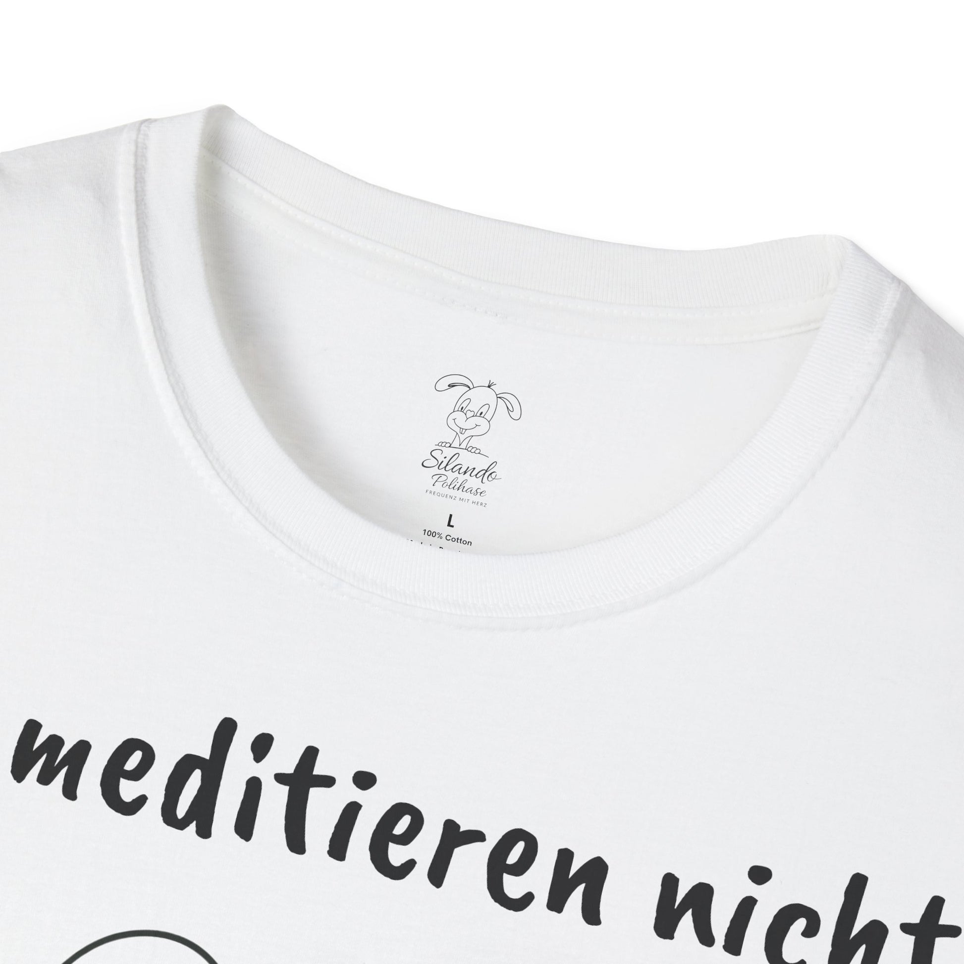 Unisex T-Shirt, Polihase  Ich meditiere nicht