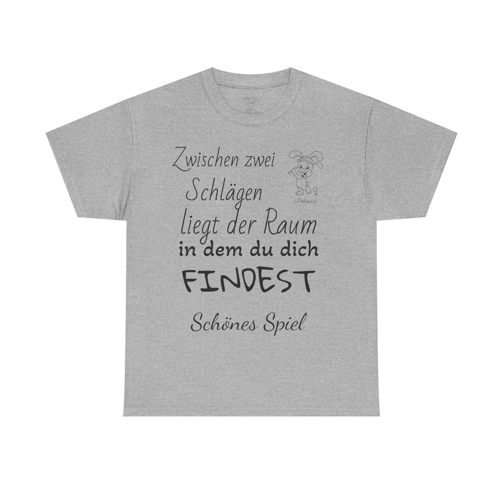 Baumwoll-T-Shirt, Polihase Golfer Shirt, zwischen zwei Schlägen, Motivierend und Inspirierend für Sie und Ihn