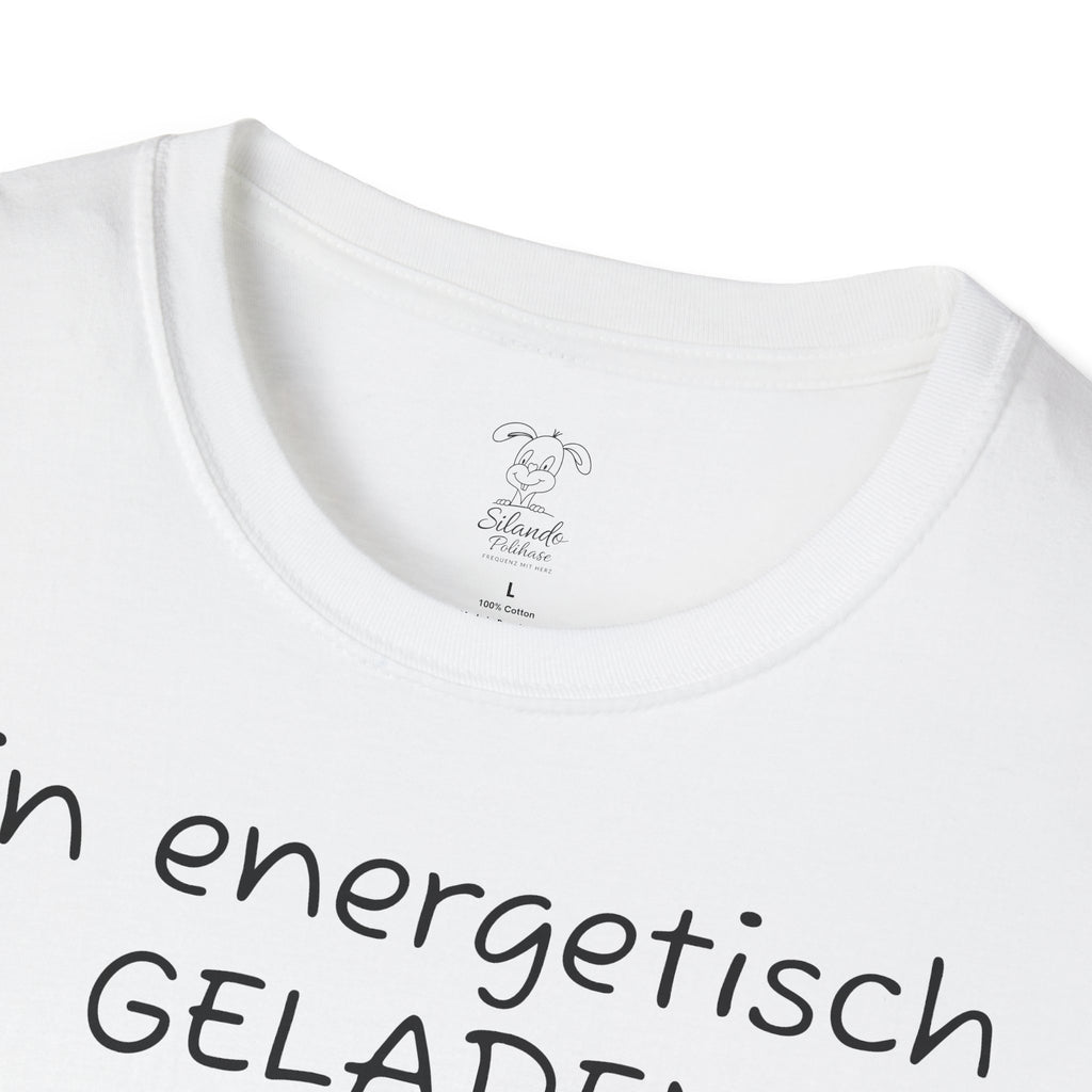 Unisex T-Shirt Polihase, bin geladen wie ein W-LAN Keks, für Sie und Ihn