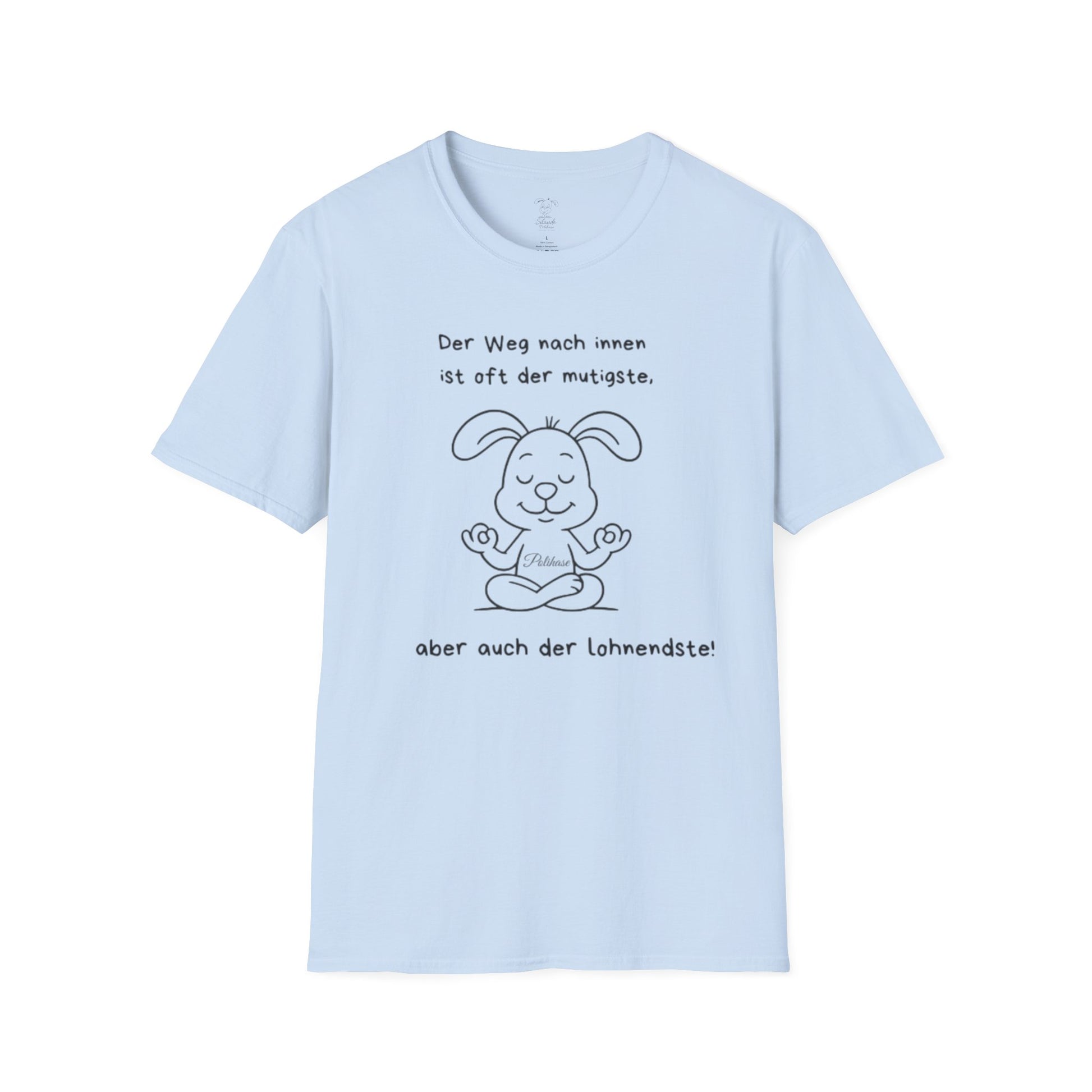 Unisex T-Shirt, Polihase der Innere Weg ist der lohnenste,