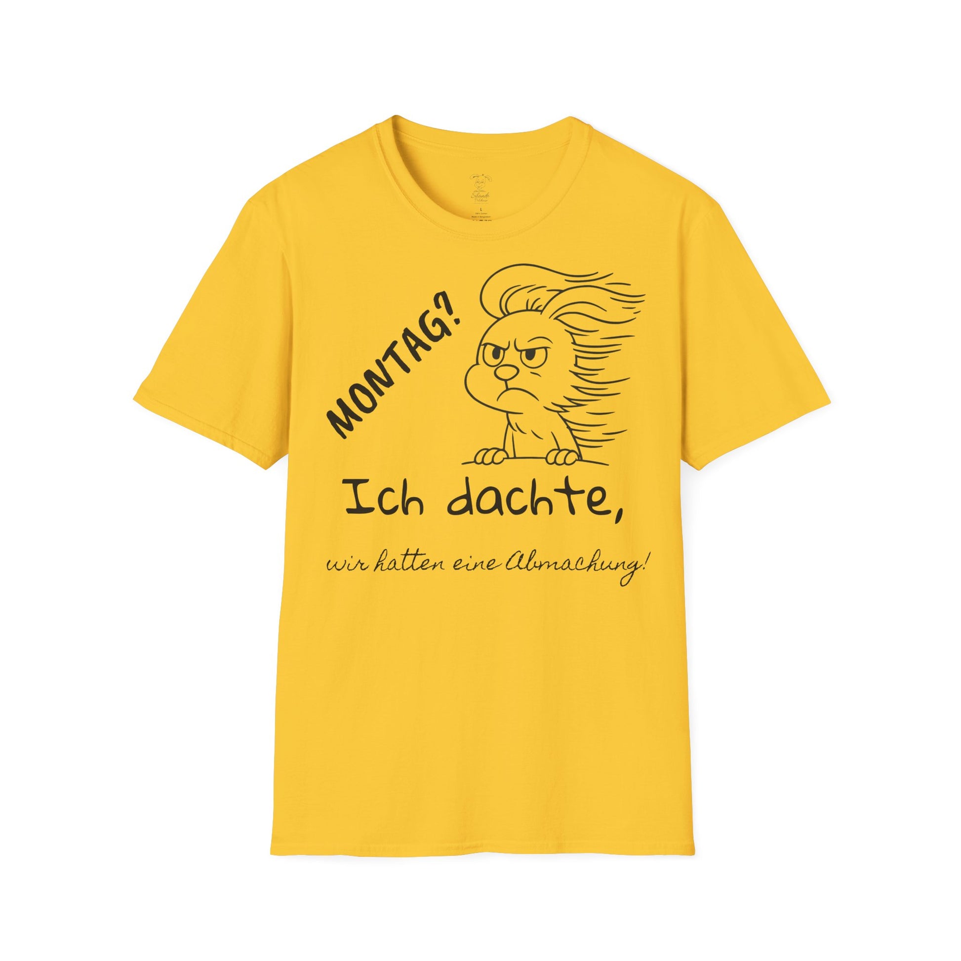 Unisex Softstyle T-Shirt, für Sie und Ihn, Polihase, Montag? Wir hatten eine Abmachung