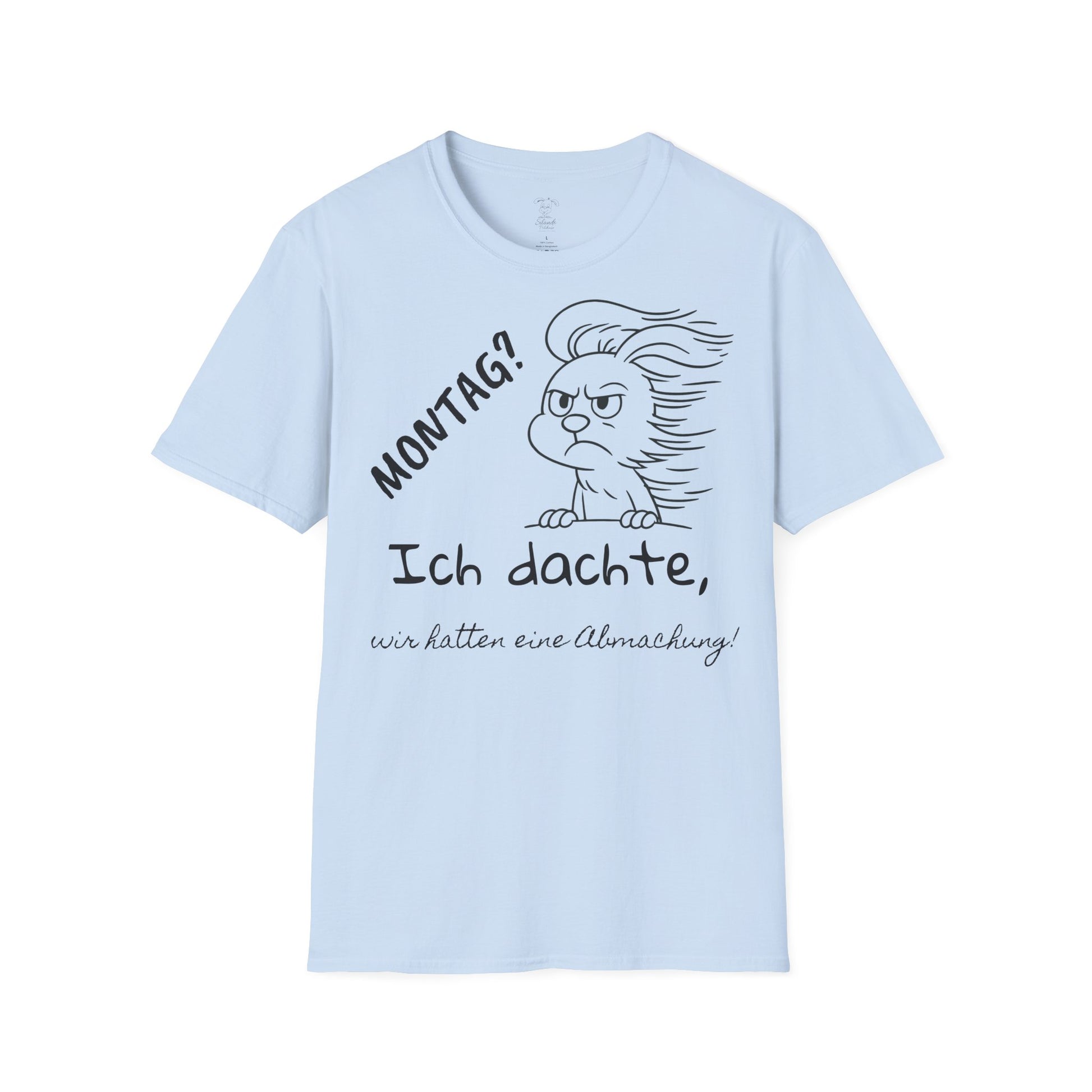 Unisex Softstyle T-Shirt, für Sie und Ihn, Polihase, Montag? Wir hatten eine Abmachung